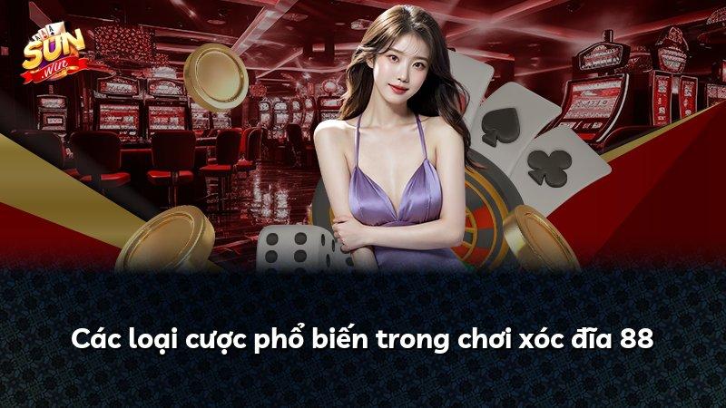 Các loại cược phổ biến trong chơi xóc đĩa 88