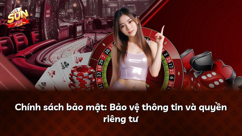 Chính sách bảo mật: Bảo vệ thông tin và quyền riêng tư