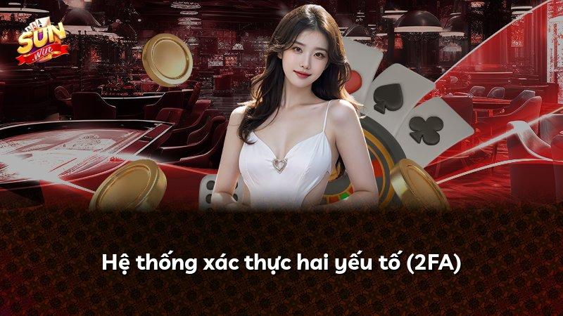 Hệ thống xác thực hai yếu tố (2FA)