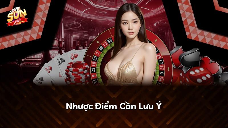 Nhược Điểm Cần Lưu Ý