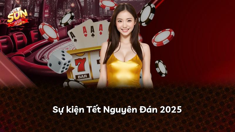 Sự kiện Tết Nguyên Đán 2025