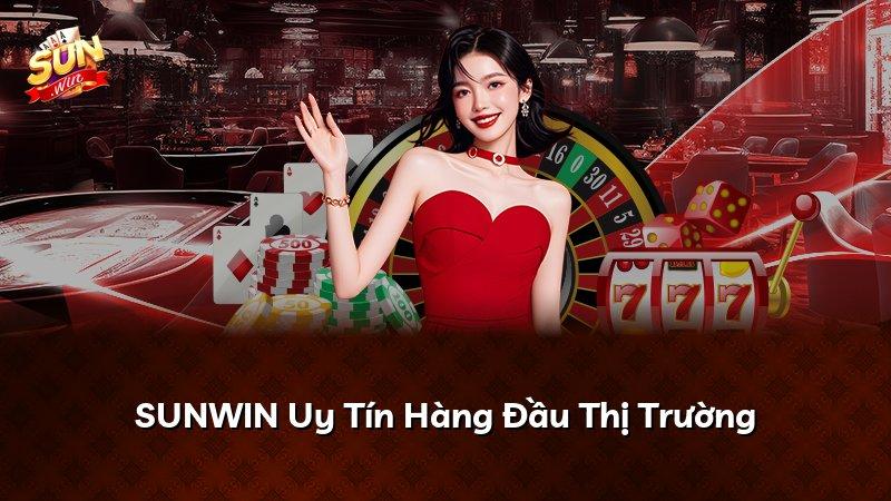 SUNWIN Uy Tín Hàng Đầu Thị Trường