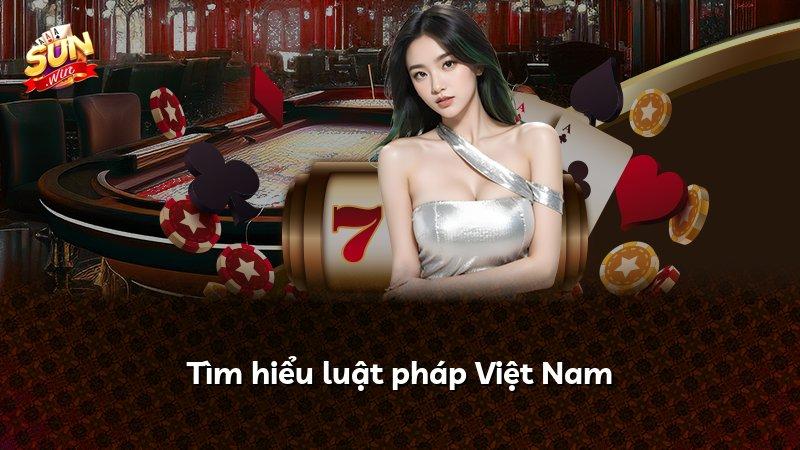 Tìm hiểu luật pháp Việt Nam