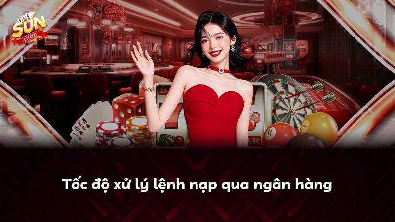 Tốc độ xử lý lệnh nạp qua ngân hàng