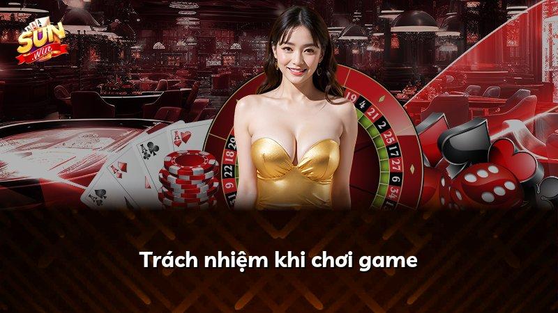 Trách nhiệm khi chơi game