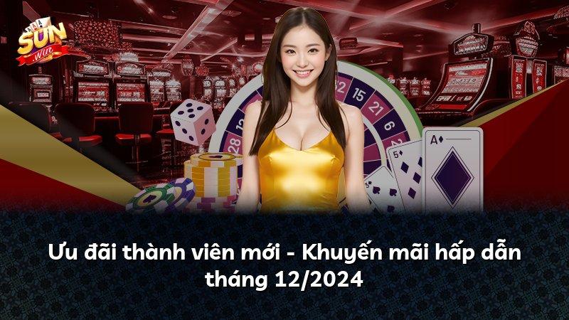 Ưu đãi thành viên mới - Khuyến mãi hấp dẫn tháng 12/2024