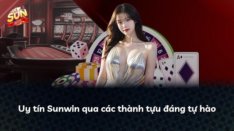 Uy tín Sunwin qua các thành tựu đáng tự hào