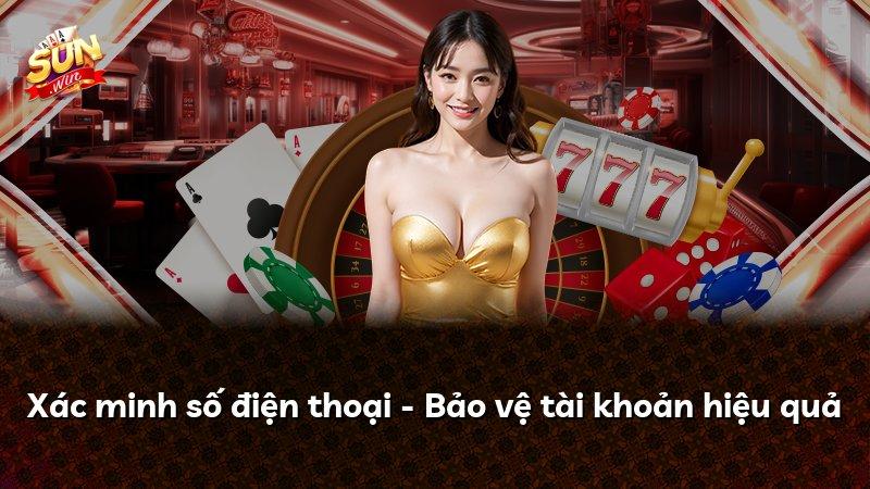 Xác minh số điện thoại - Bảo vệ tài khoản hiệu quả