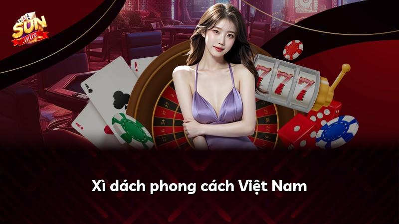 Xì dách phong cách Việt Nam