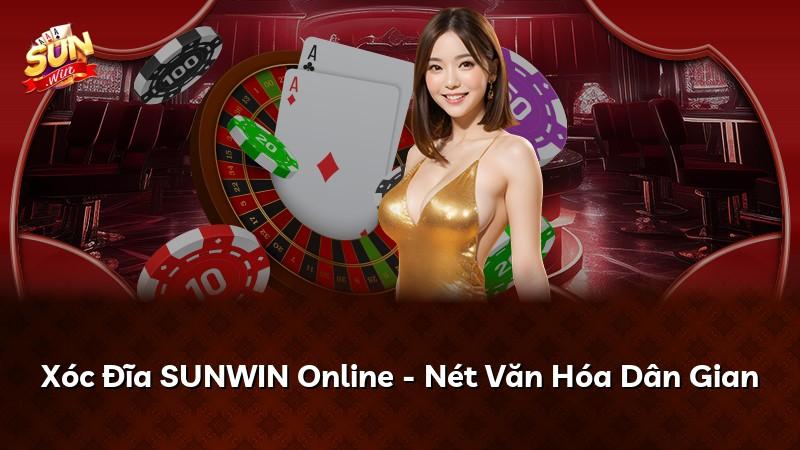 Xóc Đĩa SUNWIN Online - Nét Văn Hóa Dân Gian